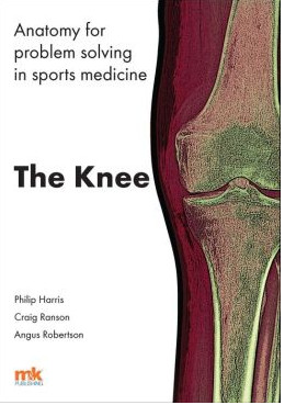 Anatomy for problem solving in sports medicine: The Knee