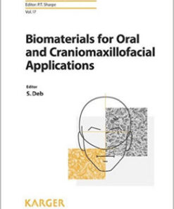 Biomaterials for Oral and Craniomaxillofacial Applications (Frontiers of Oral Biology, Vol. 17) 1st Edition