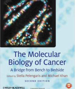 The Molecular Biology of Cancer: A Bridge from Bench to Bedside 2nd Edition