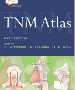 TNM Atlas (Union for International Cancer Control) 6th Edition