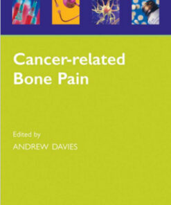 Cancer-related Bone Pain (Oxford Pain Management Library) 1st Edition