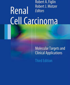 Renal Cell Carcinoma: Molecular Targets and Clinical Applications 3rd ed. 2015 Edition