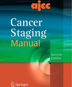 AJCC Cancer Staging Manual (Edge, Ajcc Cancer Staging Manual) 7th Edition Edition