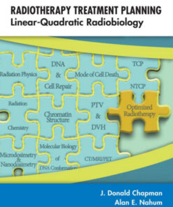 Radiotherapy Treatment Planning: Linear-Quadratic Radiobiology 1st Edition
