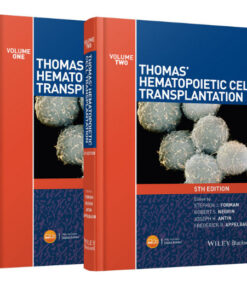 Thomas' Hematopoietic Cell Transplantation, 2 Volume Set 5th Edition