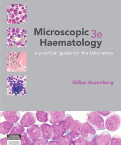Microscopic Haematology: a practical guide for the laboratory 3e