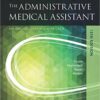 Kinn's The Administrative Medical Assistant: An Applied Learning Approach, 13e 13th Edition