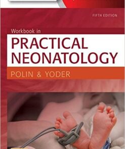 Workbook in Practical Neonatology, 5e 5th Edition