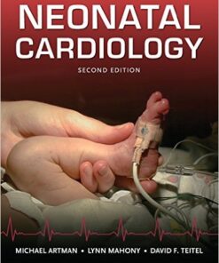 Neonatal Cardiology, Second Edition 2nd Edition