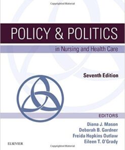 Policy & Politics in Nursing and Health Care, 7e