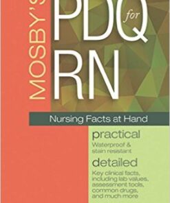 Mosby's PDQ for RN: Practical, Detailed, Quick, 4e 4th Edition