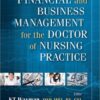 Financial and Business Management for the Doctor of Nursing Practice 1st Edition
