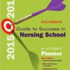 Saunders Guide to Success in Nursing School, 2015-2016: A Student Planner, 11e 11th Edition