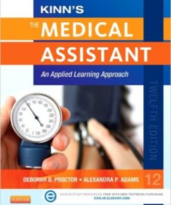 Kinn's The Medical Assistant: An Applied Learning Approach, 12e
