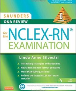 Saunders Q & A Review for the NCLEX-RN® Examination, 6e 6th Edition