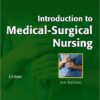 Study Guide for Introduction to Medical-Surgical Nursing, 5e 5th Edition