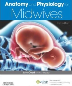 Anatomy and Physiology for Midwives, 3e 3rd Edition