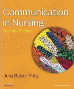 Communication in Nursing, 7e