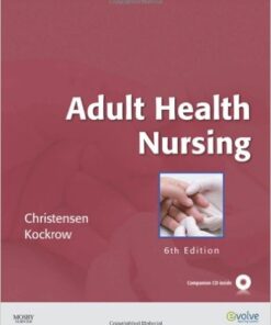 Adult Health Nursing, 6e 6th Edition