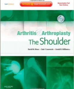 Arthritis and Arthroplasty: The Shoulder: Expert Consult 1 EditionArthritis and Arthroplasty: The Shoulder: Expert Consult 1 Edition
