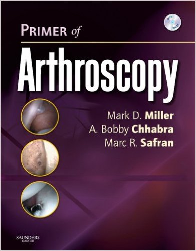 Primer of Arthroscopy Kindle Edition