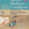 Sports Medicine Conditions: Return To Play: Recognition, Treatment, Planning First Edition