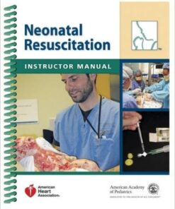 Neonatal Resuscitation Instructor Manual 5th Edition