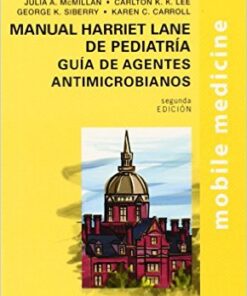 Manual Harriet Lane de pediatria. Guia de agentes antimicrobianos + ExpertConsult (Spanish Edition)  – June 23, 2014
