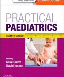 Practical Paediatrics: With STUDENT CONSULT Online Access, 7e 7th Edition