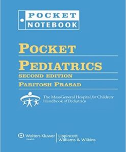 Pocket Pediatrics: The Massachusetts General Hospital for Children Handbook of Pediatrics (Pocket Notebook Series) Second Edition