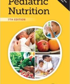 Pediatric Nutrition 7th Edition
