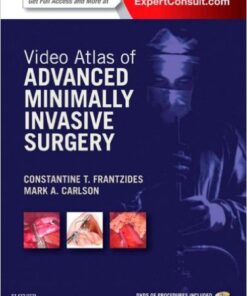 Video Atlas of Advanced Minimally Invasive Surgery 1e 1 Har/Psc/ Edition