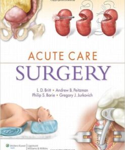 Acute Care Surgery 1st Edition