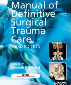 Manual of Definitive Surgical Trauma Care 3E 3rd Edition