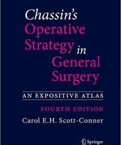 Chassin's Operative Strategy in General Surgery: An Expositive Atlas 4th Edition