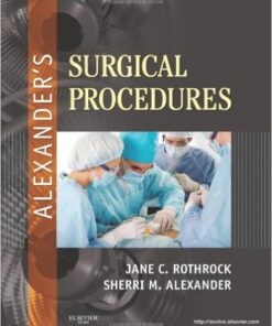 Alexander's Surgical Procedures, 1e 1st Edition