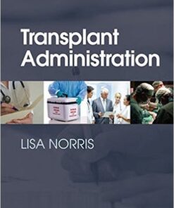 Transplant Administration 1st Edition