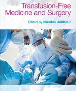 Transfusion Free Medicine and Surgery 2nd Edition