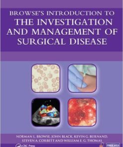 Browse's Introduction to the Investigation and Management of Surgical Disease 1st Edition