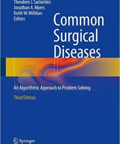 Common Surgical Diseases: An Algorithmic Approach to Problem Solving 3rd ed. 2015 Edition