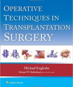 Operative Techniques in Transplantation Surgery First Edition
