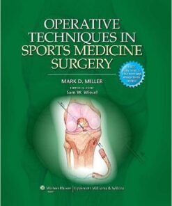 Operative Techniques in Sports Medicine Surgery First Edition