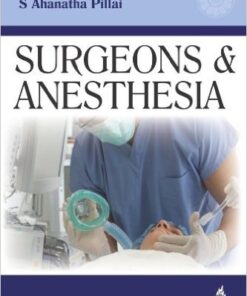 Surgeons and Anesthesia 1st Edition