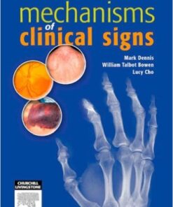 Mechanisms of Clinical Signs, 1e 1st Edition