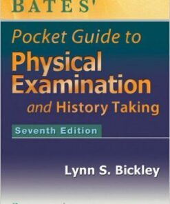 Bates' Pocket Guide to Physical Examination and History Taking 7th Edition