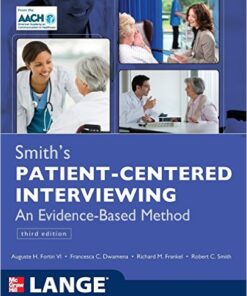 Smith's Patient Centered Interviewing: An Evidence-Based Method, Third Edition 3rd Edition