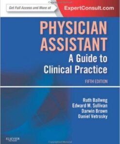 Physician Assistant: A Guide to Clinical Practice, 5e (In Focus) 5th Edition