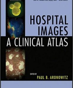 Hospital Images: A Clinical Atlas 1st Edition