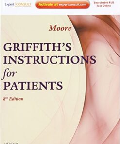 Griffith's Instructions for Patients: (Griffith's Instructions for Patients (Moore)) 8th Edition