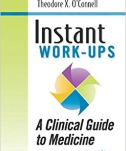 Instant Work-ups: A Clinical Guide to Medicine, 2e 2nd Edition